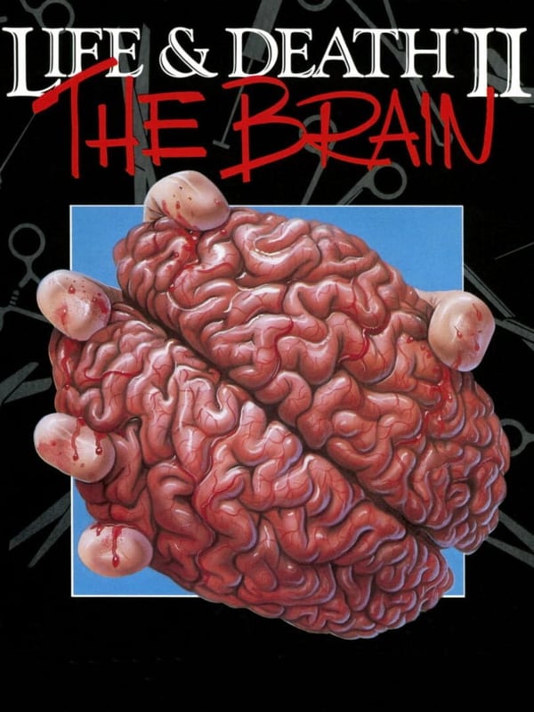 Life & Death 2 - The Brain