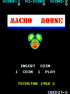 The title screen displays "MACHO MOUSE" in red letters across a blue horizontal banner in the upper half. Below is a pixel-art mouse character sprite with yellow coloring and round ears, centered on a black background. The lower portion shows white text reading "INSERT COIN", "1 COIN 1 PLAY", and "TECHSTAR 1982©" in yellow. A score panel at the top shows "SCORE-1", "HI-SCORE", and "SCORE-2" in cyan text, with "CREDIT:0" displayed in the bottom-right corner.