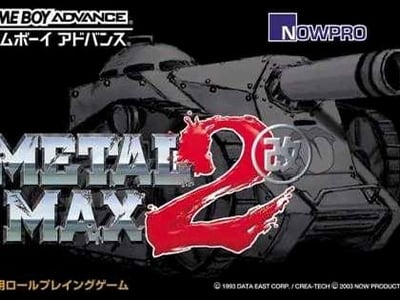 Metal Max 2 Kai