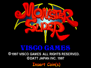 The Monster Slider title screen displays the game's logo in large red and yellow stylized characters at the center top. Below it, "VISCO GAMES" appears in blue text, followed by copyright information for Visco Games and Datt Japan Inc., both dated 1997. At the bottom, orange text reads "Insert Coin(s)" against a black background. The overall layout uses a simple arcade cabinet style presentation typical of 1997 arcade releases.