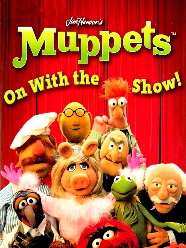 The Muppets - On with the Show!
