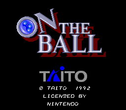 The title screen displays a large red and white logo reading 'ON THE BALL' with a blue circular icon on the left side. Below the title, the Taito publisher name appears in large multi-colored letters, with a copyright notice reading '© TAITO 1992' and 'LICENSED BY NINTENDO' in small white text at the bottom. The background is solid black, creating high contrast with the foreground elements.