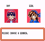A character selection screen displays two pixel art portraits labeled 'BOY' on the left and 'GIRL' on the right, each rendered in 8-bit style with distinct red and blue color schemes respectively. Below the portraits sits a white dialog box with an orange border containing the text 'PLEASE CHOOSE A GENDER:' in black capital letters. The interface uses a simple Game Boy-era aesthetic with flat colors and thin black outlines framing the elements.