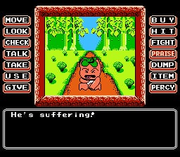 A character with a round orange body and small limbs stands centered in a forest clearing surrounded by green trees and blue sky. A red decorative frame borders the scene. On the left side, a vertical menu displays command options in white text: MOVE, LOOK, CHECK, TALK, TAKE, USE, GIVE. On the right side, another vertical menu shows action buttons: CUT, HIT, FIGHT, GRAB, DUMP, FEED, MERCY. Below the main scene, a text window displays dialogue in white text reading "He's suffering". The overall visual style uses 8-bit pixel art with a limited color palette typical of NES games.