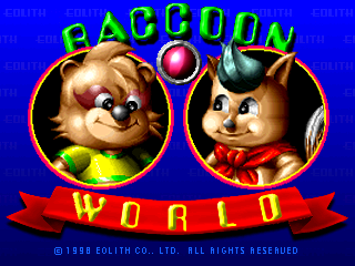 The title screen features two cartoon raccoon characters positioned side-by-side within circular frames with orange borders against a blue background. The word "RACCOON" appears in large green letters at the top, with a red and silver sphere between them. A red banner below displays "WORLD" in yellow text. Copyright text for Eolith Co., Ltd. from 1998 appears at the bottom in small white lettering.