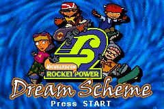 The title screen displays the Rocket Power logo in large yellow text with a stylized number 6 in the center, set against a blue wavy background. Four cartoon characters in orange and red outfits are positioned across the upper portion of the screen. Below the main logo, the text "Dream Scheme" appears in orange script lettering. At the bottom, white text reads "Press START" against the blue backdrop. The overall aesthetic uses flat sprite-based graphics typical of Game Boy Advance titles.