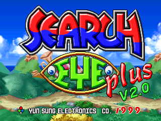 The title screen displays "SEARCH EYE" in large red and blue pixelated letters at the top, with "plus V2.0" in green text below. A blue sky with white clouds fills the upper half, transitioning to a green hillside landscape with brown terrain at the bottom. The developer credit "YUN SUNG ELECTRONICS CO" appears in red text at the lower left, with "1999" displayed in the lower right corner. The overall art style uses bright primary colors typical of late-1990s arcade graphics.