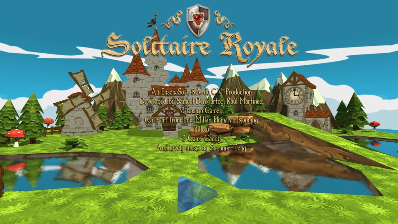 The title screen displays 'Solitaire Royale' in golden medieval lettering centered above a fantasy castle with red-tiled towers. A blue sky with white clouds forms the background, with green rolling hills, a windmill, clock tower, mushrooms, and water features in the foreground. Credits list developers Samuel Denklartog and Raúl Martínez, publisher Ensign Games, and composer Suzanne Teng. A blue play button appears in the lower center of the scene.