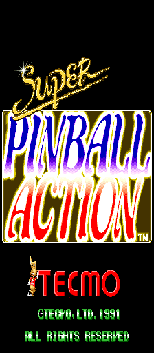The title screen features large yellow 'Super' text with a stylized swoosh, followed by blue outlined 'PINBALL' lettering and red 'ACTION' text stacked vertically in the center. Below the title, the Tecmo logo appears in red pixelated letters, with a copyright notice reading '© TECMO, LTD. 1991' and 'ALL RIGHTS RESERVED' in green text at the bottom. The background is black, creating high contrast with the colored text elements rendered in arcade-style fonts.