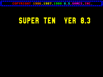 The title screen displays "SUPER TEN VER 8.3" in large yellow pixelated text centered against a black background. A copyright notice at the top in red and blue text reads "COPYRIGHT 1986,1987,1988 U.S.GAMES,INC." The screen is predominantly empty space below the title, with a simple color palette of black, yellow, red, and blue typical of 1980s arcade graphics.
