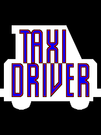 The title screen features large blue capital letters spelling 'TAXI DRIVER' centered on a black background. Below the text is a white silhouette of a taxi cab in profile facing right. The letters have a distinctive striped or segmented appearance in blue and red. White border outlines frame the entire composition, giving it a defined rectangular shape typical of 1984 arcade title screens.
