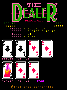 The Dealer title screen displays the game logo in large green and red text at the top. Below is a scoring panel showing point values for Blackjack, Five Card Charlie, and Win hands. The main play area shows two rows of playing cards: the dealer's hand with three cards (Ace of clubs, King of clubs, and Queen of hearts), and the player's hand with three cards (Queen of hearts, Ace of diamonds, and King of diamonds). At the bottom, interface text reads "DEALER HAS 19" and "PUSH," with an "Epos Corporation" copyright notice. The black background, pixelated card sprites, and bright neon-colored text are characteristic of early 1980s arcade graphics.