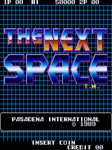 The title screen displays 'THE NEXT SPACE' in large blue and purple gradient letters with a metallic sheen effect, centered against a black background with a cyan grid pattern. At the top, a score display reads 'IP 00 M1 50000 2P 00'. Below the title sits 'T.M.' in small text. At the bottom, white text reads 'PASADENA INTERNATIONAL' followed by 'U.S.A.' and 'INSERT COIN' with 'CREDIT 00' positioned in the lower right corner. The overall aesthetic features the characteristic pixelated graphics and neon color palette typical of late 1980s arcade games.