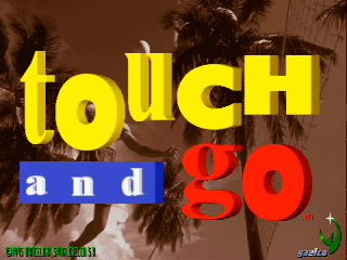 The title screen displays large yellow text reading "touch" positioned above blue and red text spelling "and go" against a brown background featuring palm tree silhouettes. Small green text appears in the lower left corner, and a blue Gaelco logo is visible in the lower right. The arcade game uses a bright, high-contrast color palette typical of mid-1990s arcade releases.