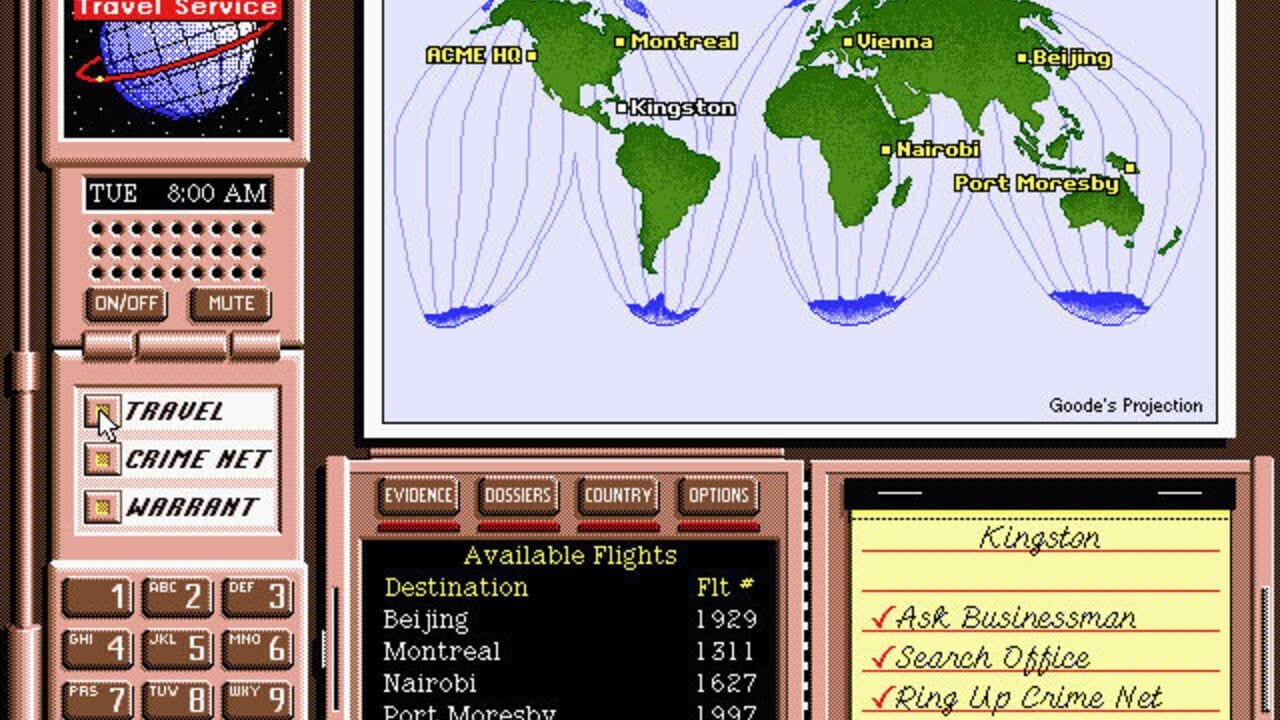 A DOS-era detective interface displays a world map with green landmasses and blue oceans rendered in Goode's Projection, labeled with cities including Montreal, Vienna, Beijing, Nairobi, and Port Moresby. The left side shows a pink digital device with a clock reading 8:00 AM, buttons labeled ON/OFF and MUTE, and three menu options: TRAVEL, CRIME NET, and WARRANT. Below are numbered buttons 1-9 arranged in a grid. The center panel lists Available Flights with destinations Beijing (flight 1929), Montreal (1311), Nairobi (1627), and Port Moresby (1997). The right panel shows a yellow notepad for Kingston with three checked items: Ask Businessman, Search Office, and Ring Up Crime Net. Navigation buttons for EVIDENCE, DOSSIERS, COUNTRY, and OPTIONS appear at the top center.