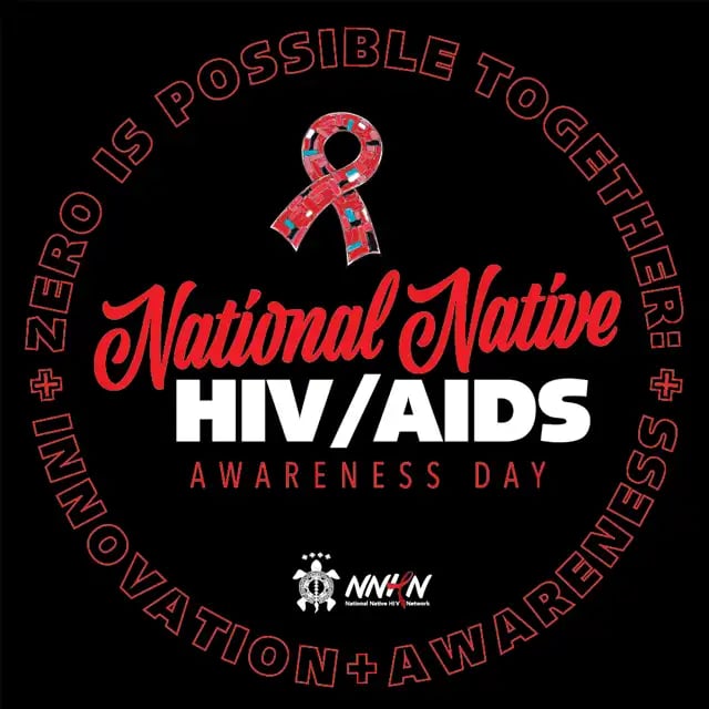 National Native HIV/AIDS Awareness Day #NNHAAD