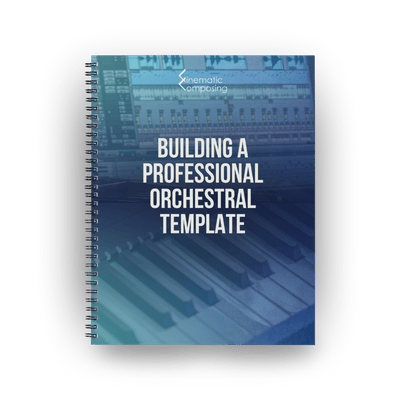 Building a Professional Orchestral Template