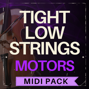 Tight Low Strings Motors (MIDI Pack)