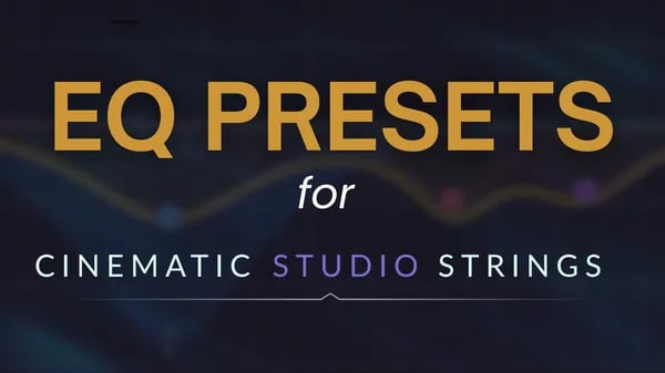 EQ Presets for Cinematic Studio Strings