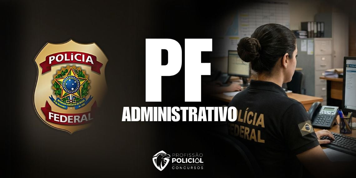 ADMINISTRATIVO PF