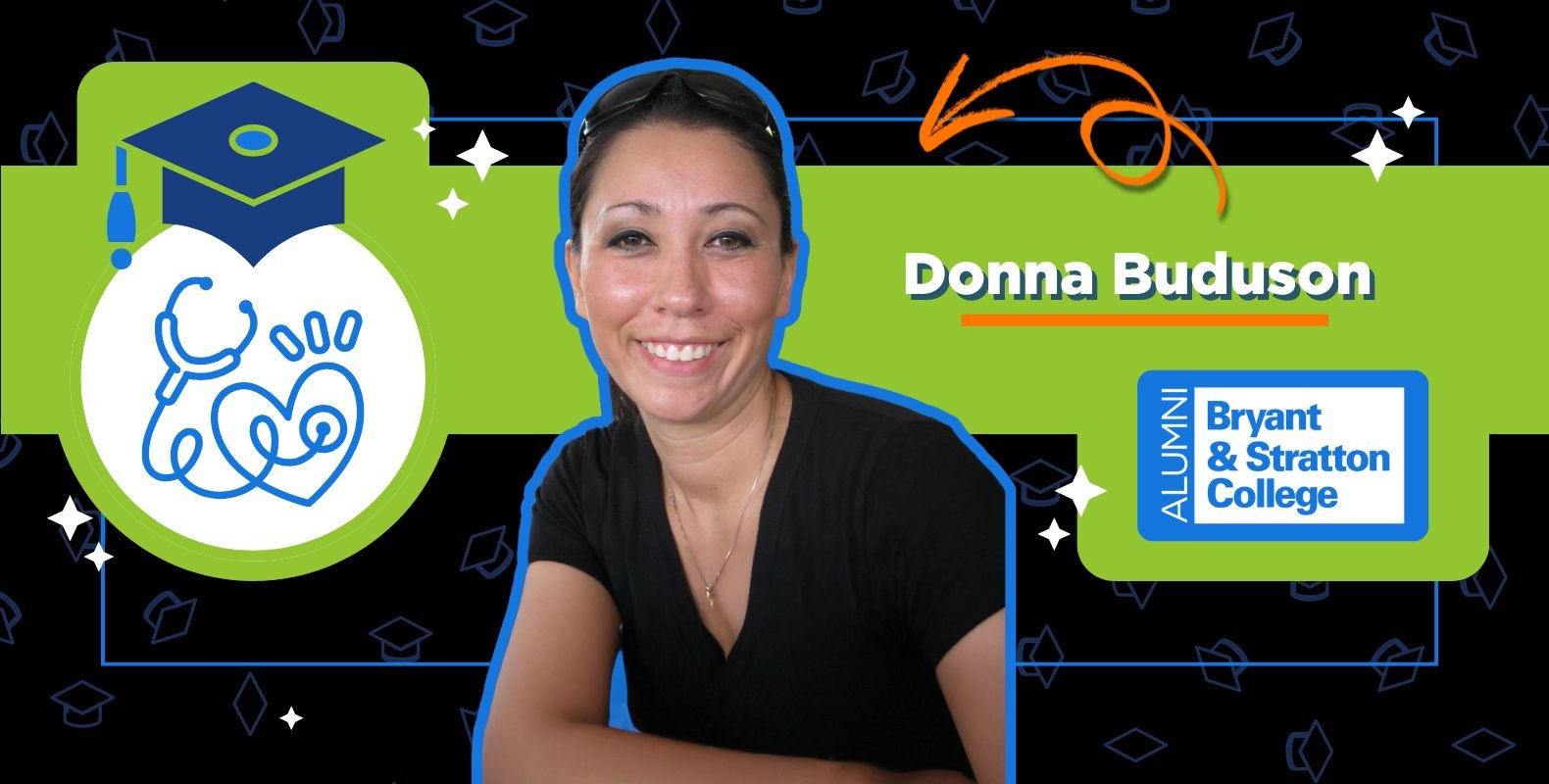 A smiling woman sits in front of a graphic featuring a graduation cap, alumni badge, and Bryant & Stratton College logo. The name "Donna Buduson" is highlighted in bold text.