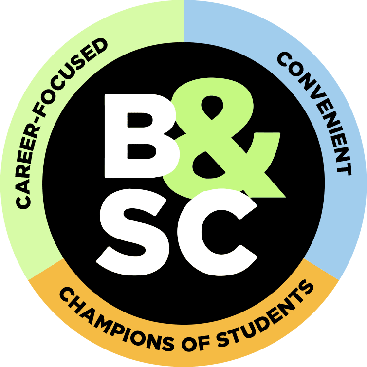 Logo with "B&SC" in the center, surrounded by "Career-Focused," "Convenient," and "Champions of Students" on the outer ring.