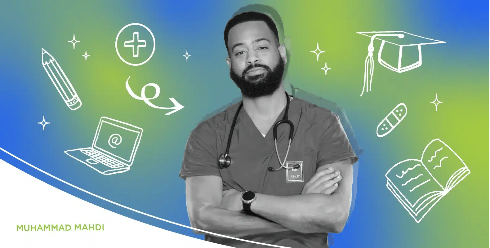 A man in medical scrubs with a stethoscope, surrounded by education and healthcare-themed icons. Text: "Muhammad Mahdi.