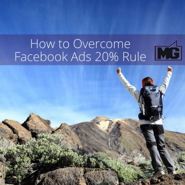How to Overcome Facebook Ads 20% Rule