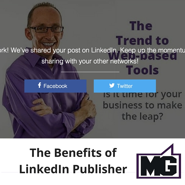 The Benefits of LinkedIn Publisher 600 (1)