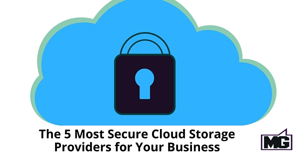 The 5 Most Secure Cloud Storage Providers for Your Business - 315
