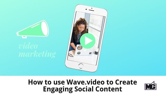 How-to-use-Wave.video-to-Create-Engaging-Social-Content-700