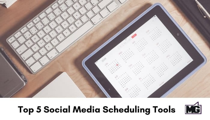 Top 5 Social Media Scheduling Tools