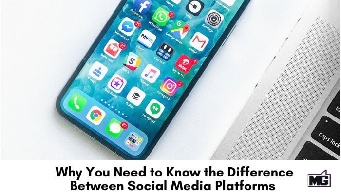 Why You Need to Know the Difference Between Social Media Platforms