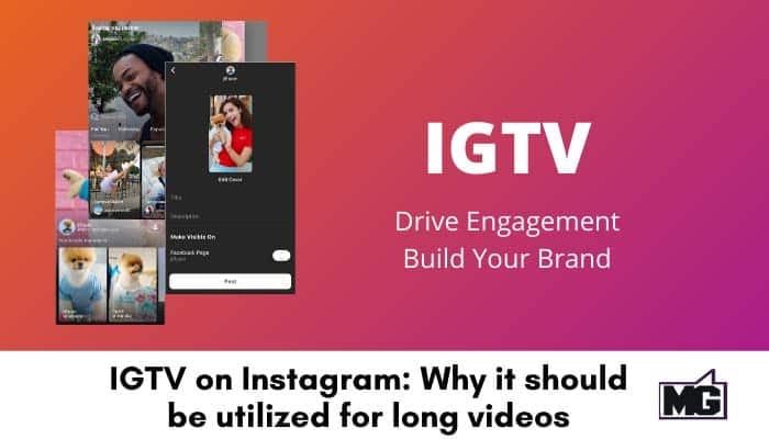 IGTV on Instagram: Why it should be utilized for long videos