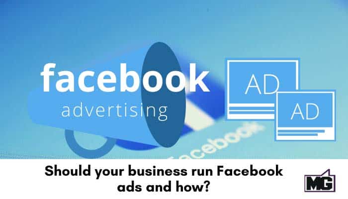 Should-your-business-run-Facebook-ads-and-how-700