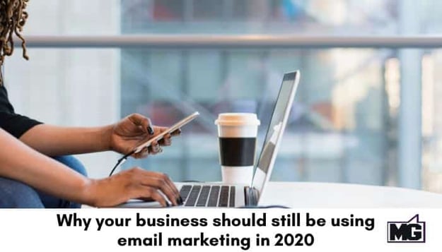 Why-your-business-should-still-be-using-email-marketing-in-2020-700