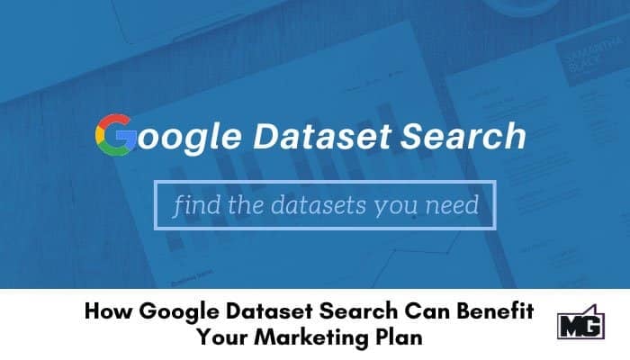 How Google Dataset Search Can Benefit Your Marketing Plan