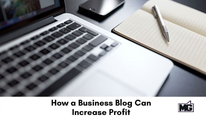 How a Business Blog Can Increase Profit