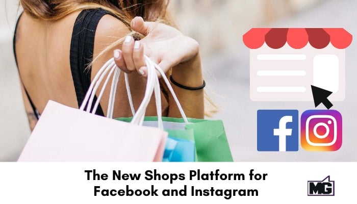 The-New-Shops-Platform-for-Facebook-and-Instagram.