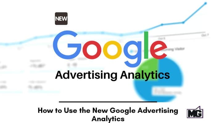How-to-Use-the-New-Google-Advertising-Analytics