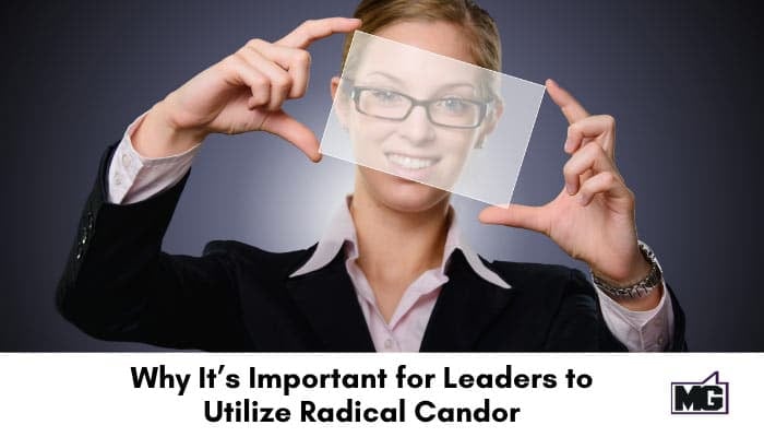 Why-Its-Important-for-Leaders-to-Utilize-Radical-Candor