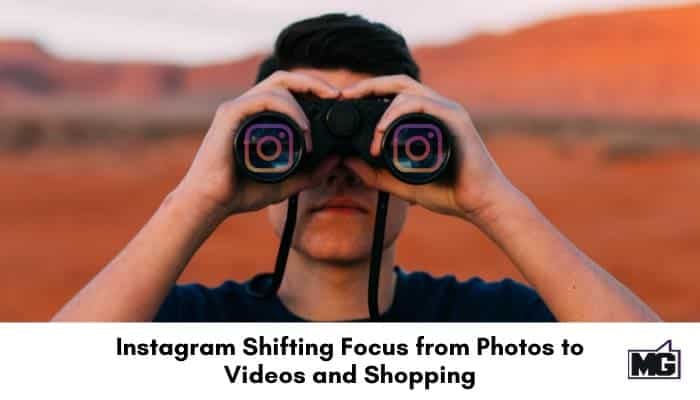 Instagram shifting focus.