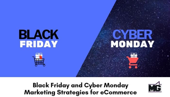 Black Friday and Cyber Monday marketing strategies. 