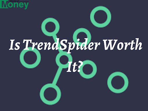 Is TrendSpider Worth the Cost