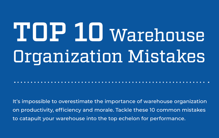 Top 10 Warehouse Organization Mistakes