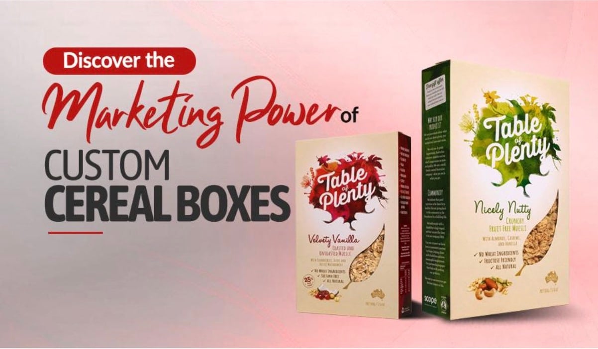 Discover the Marketing Power of Custom Cereal Boxes