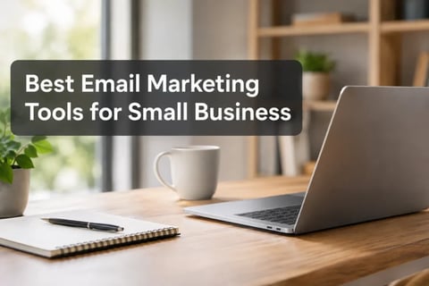 Best Email Marketing Tools for Small Business