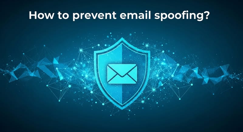 How to prevent email spoofing?