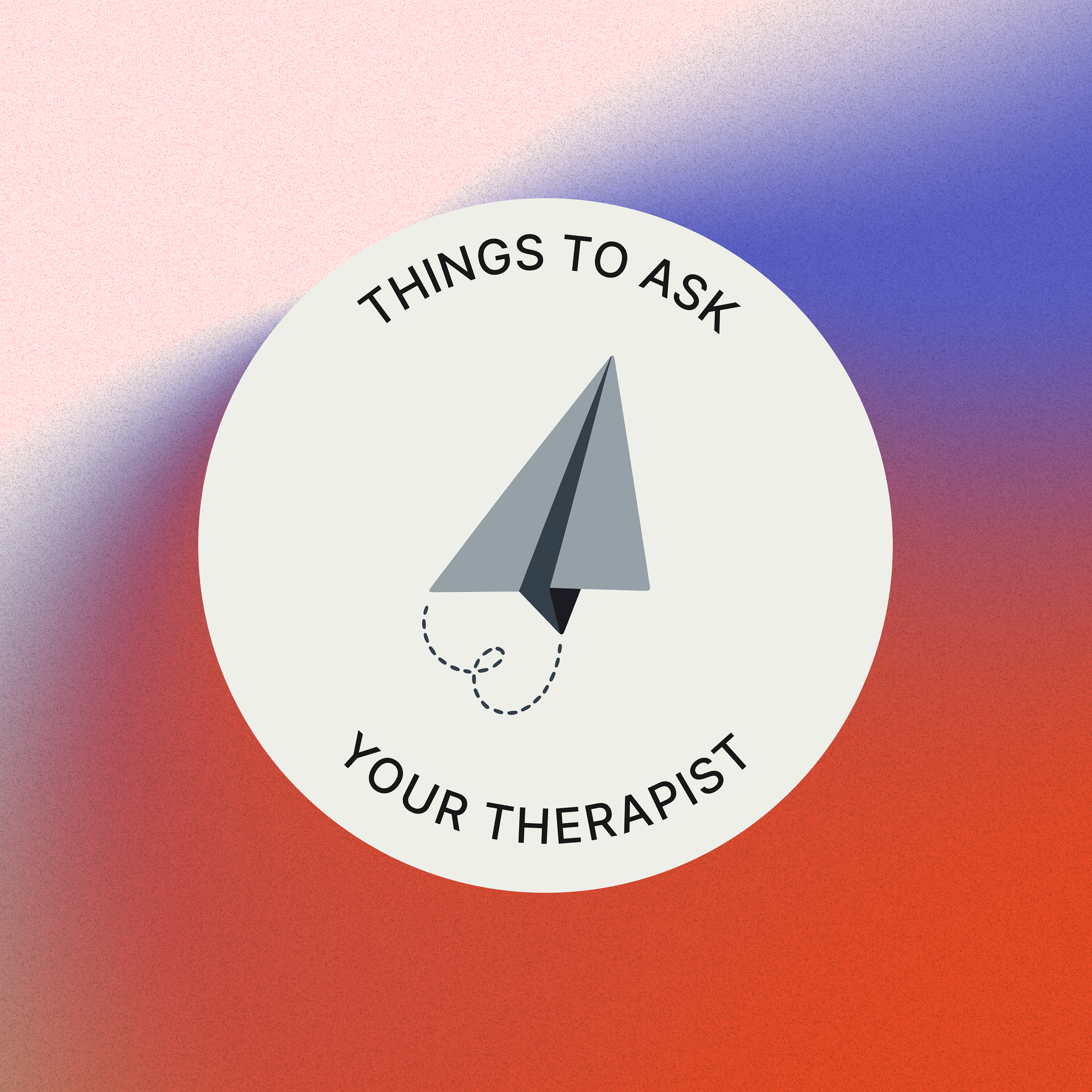 5 things to ask before you book a session with a new therapist