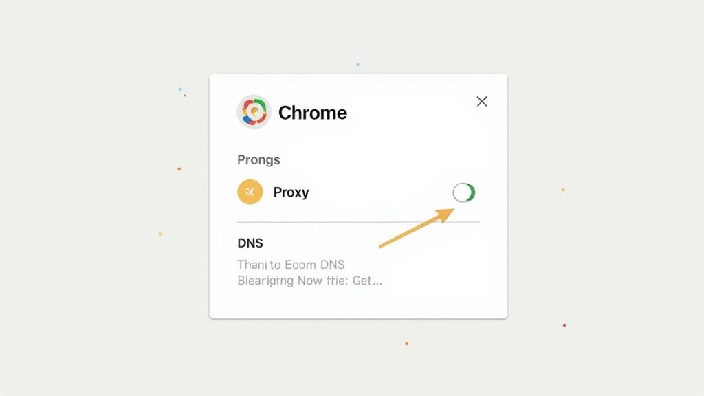 A Chrome browser settings pop-up showing the "Proxy" option with a green toggle switch, highlighted by an orange arrow.